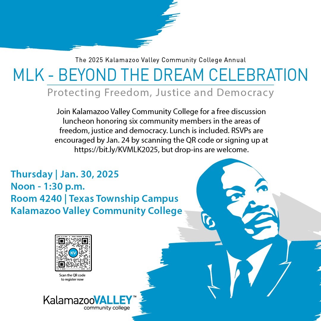 A promotional flyer for MLK - Beyond the Dream Celebration at Kalamazoo Valley Community College in 2025. The event focuses on Protecting Freedom, Justice and Democracy and includes a free discussion luncheon honoring community members. Details: January 30, 2025, Noon-1:30pm, Room 4240, Texas Township Campus. Features a stylized blue portrait of Martin Luther King Jr., QR code for registration, and KVCC logo