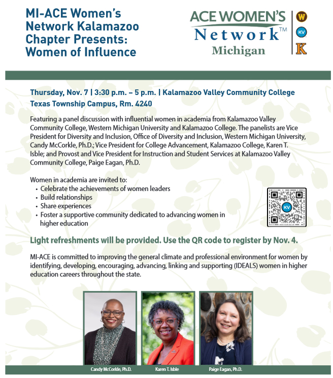 Click to view full-size. MI-ACE Women's Network - Kalamazoo Chapter presents 'Women of Influence' Thursday, Nov. 7 from 3:30 - 5 p.m. at the Texas Township Campus Theater, Room 4240 - for full details visit https://www.kvcc.edu/news/stories/2024-10-01_MiACE.php